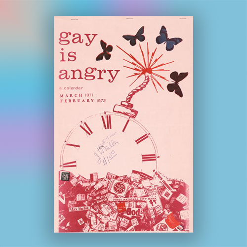 Cover illustration of a calendar promoting gay pride. The calendar features numerous photographs, illustrations and quotations for each month from March 1971-February 1972. The cover illustration features an analog clock as a bomb, butterflies, and a montage of various pop culture logos and traffic signs.